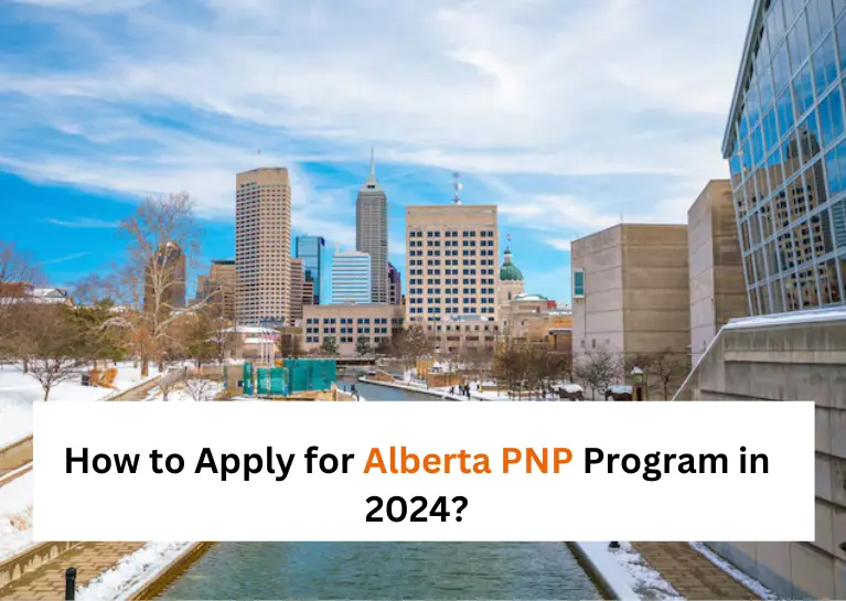 How to Apply for Alberta PNP Program in 2024?
