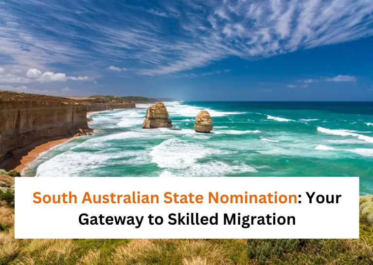 South Australian State Nomination: Your Gateway to Skilled Migration